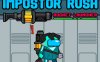 冒名顶替冲刺 Impostor Rush Rocket Launcher