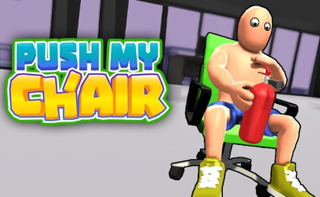 Push My Chair 推我的椅子